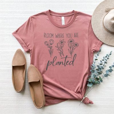 Bloom Where You Are Planted Unisex T-Shirt