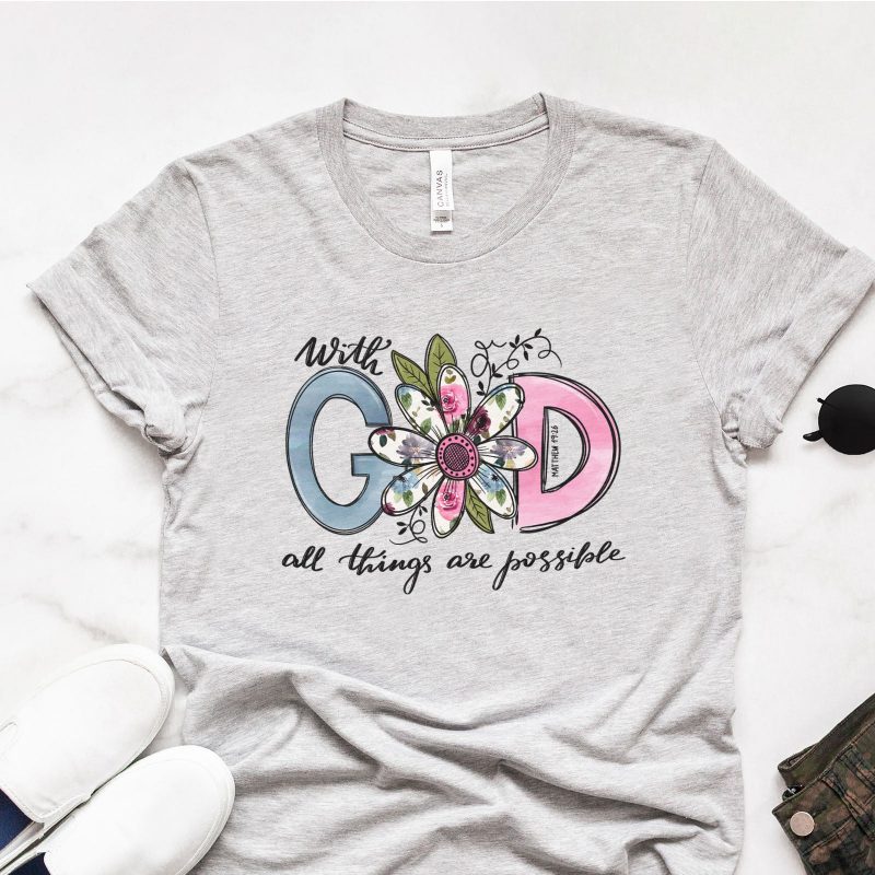 With God All Things Are Possible Daisy Unisex T-Shirt