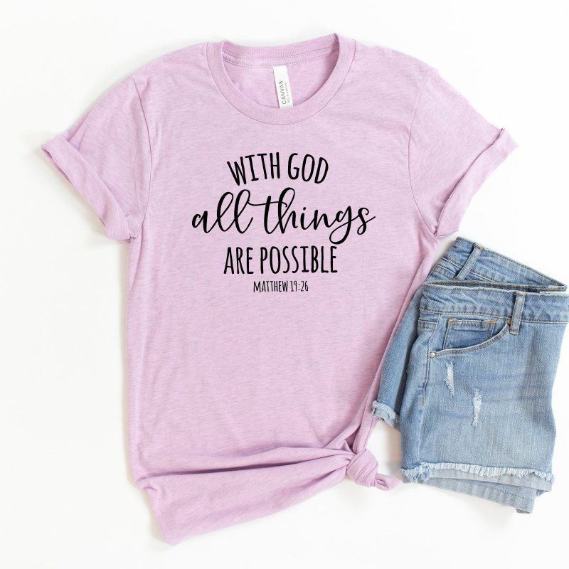 With God All Things Are Possible Unisex T-Shirt